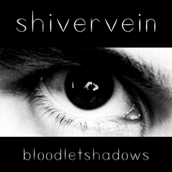 shivervein - bloodletshadows